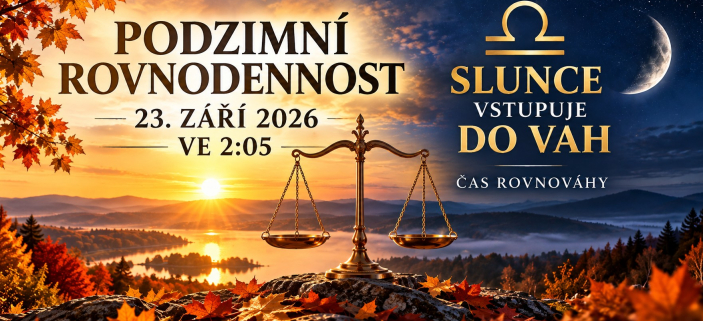 Podzim za�ne 23. z��� ve 2:05. Slunce vstoup� do Vah a sv�t se na okam�ik dostane do rovnov�hy